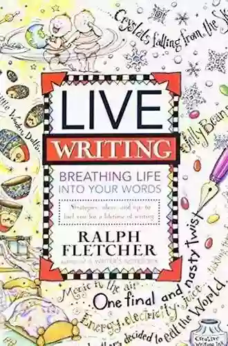 Live Writing: Breathing Life Into Your Words