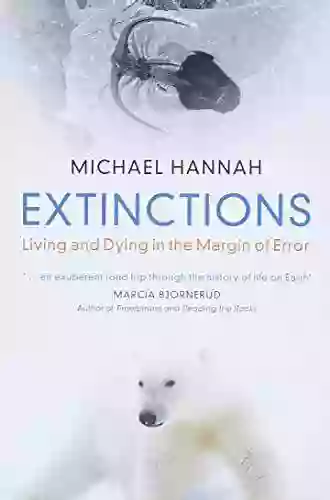 Extinctions: Living And Dying In The Margin Of Error