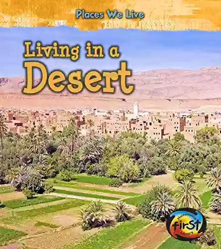 Living In A Desert (Places We Live)