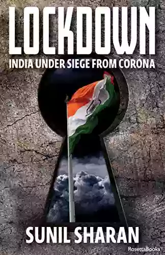 Lockdown: India Under Siege From Corona