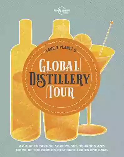 Lonely Planet S Global Distillery Tour