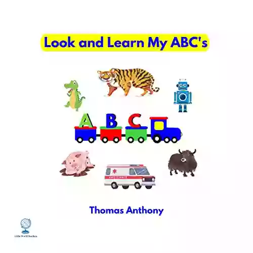 Look And Learn My ABC S: Phonics Fun For Beginner Readers