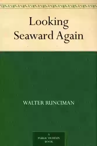 Looking Seaward Again Walter Runciman