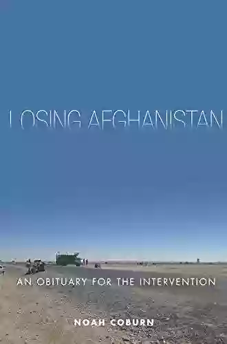 Losing Afghanistan: An Obituary For The Intervention