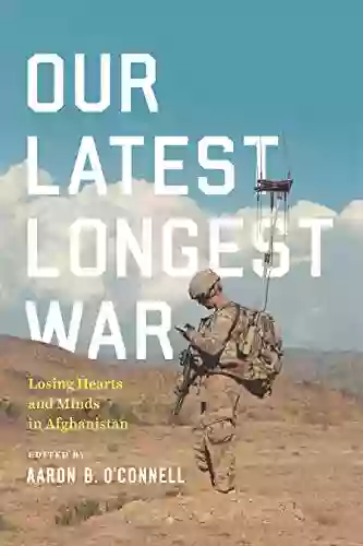 Our Latest Longest War: Losing Hearts And Minds In Afghanistan