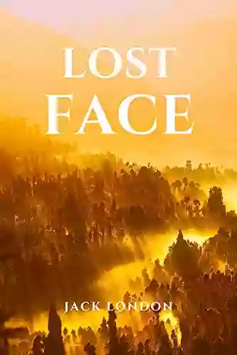 Lost Face(Illustrated): Annotated Classic Edition