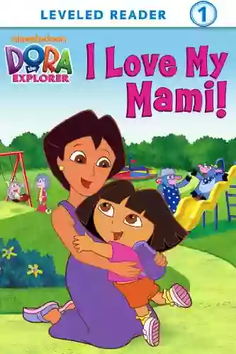 I Love My Mami (Dora The Explorer) (Ready To Read Dora The Explorer Level 1 9)