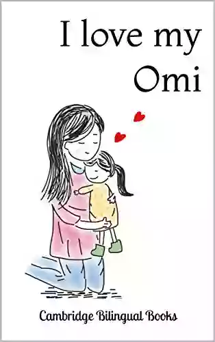 I Love My Omi: A Bilingual English German Story