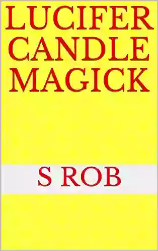 Lucifer Candle Magick S Rob