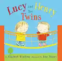 Lucy And Henry Are Twins