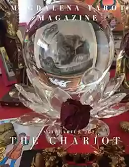 Magdalena Tarot Magazine Issue 7: The Chariot Sagittarius 2021