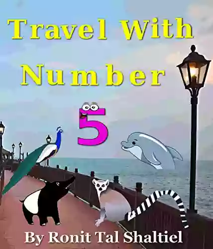 Travel With Number 5: Malaysia (The Adventures Of The Numbers 8)