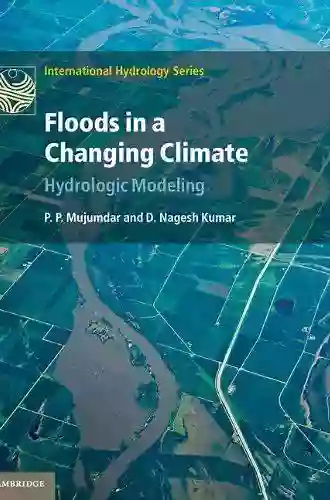 Managing Extreme Climate Change Risks Through Insurance: Hydrologic Modeling (International Hydrology Series)