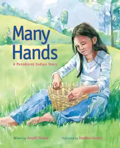 Many Hands: A Penobscot Indian Story