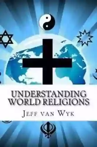 Understanding World Religions: Many religions but only one way