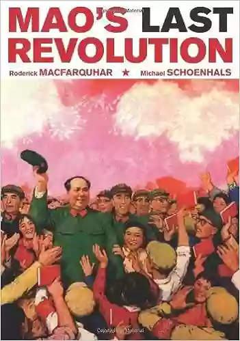 Mao S Last Revolution Roderick MacFarquhar