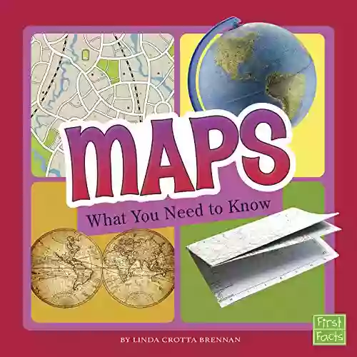 Maps: What You Need To Know (Fact Files)