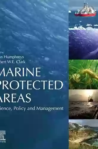 Marine Protected Areas: Science Policy And Management