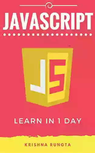 Learn JavaScript In 1 Day: Definitive Guide To Learn JavaScript For Beginners