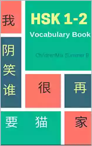 HSK 1 2 Vocabulary Book: Practice test HSK level 1 2 Mandarin Chinese character with flash cards plus dictionary This HSK vocabulary list standard course workbook is designed for test preparation