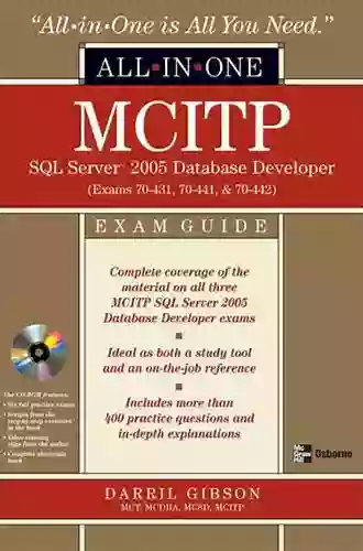 MCITP SQL Server 2005 Database Developer All In One Exam Guide (Exams 70 431 70 441 70 442)