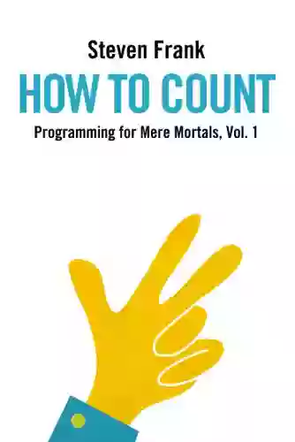 How to Count (Programming for Mere Mortals 1)