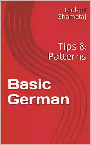 Basic German: Tips Patterns Daniel Williamson