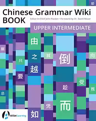 Chinese Grammar Wiki BOOK: Upper Intermediate