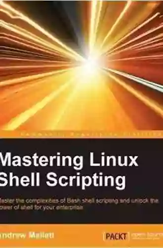 Mastering Linux Shell Scripting Andrew Mallett