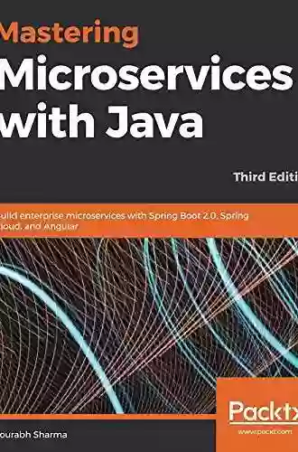 Mastering Microservices With Java: Build Enterprise Microservices With Spring Boot 2 0 Spring Cloud And Angular 3rd Edition