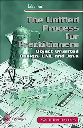 The Unified Process For Practitioners: Object Oriented Design UML And Java (Practitioner Series)