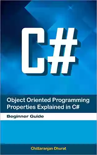 Object Oriented Programming Properties Explained In C#: Beginner Guide