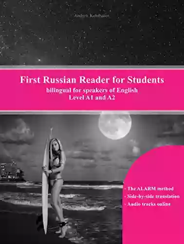 First Russian Reader For Students: Bilingual For Speakers Of English (Graded Russian Readers 10)