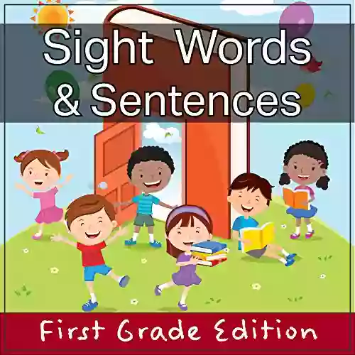 Sight Words And Sentences 3: First Grade Edition