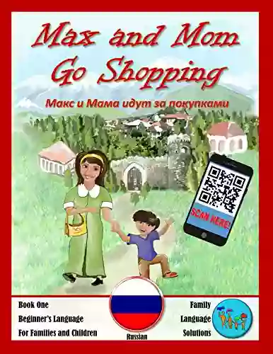 Max and Mom Go Shopping (Beginners Russian for Children and Families 1)