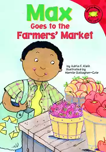 Max Goes to the Farmers Market (Read It Readers: The Life of Max)