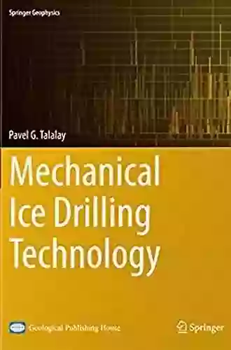 Mechanical Ice Drilling Technology (Springer Geophysics)