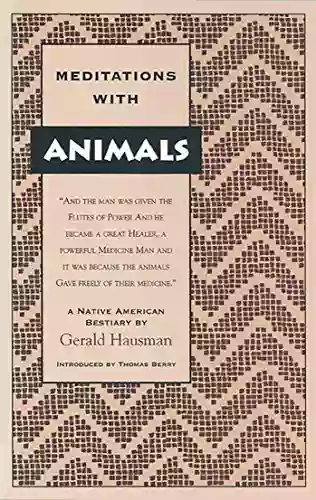 Meditations With Animals: A Native American Bestiary