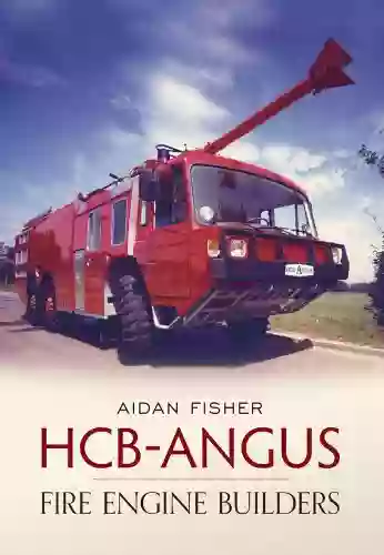 HCB Angus: Fire Engine Builders Aidan Fisher