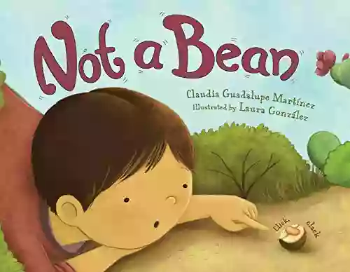 Not A Bean Claudia Guadalupe Martinez