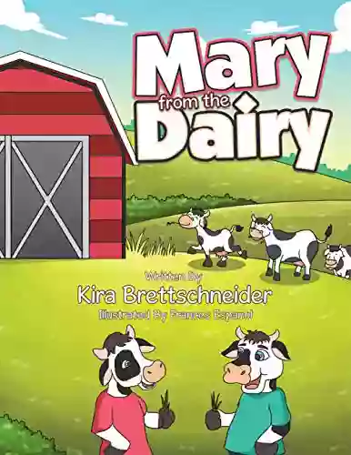 Mary From The Dairy Kira Brettschneider