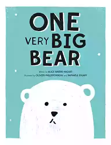 ONE Very Big Bear Olivier Philipponneau