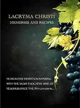 Memories And Recipes : Lacryma Christi