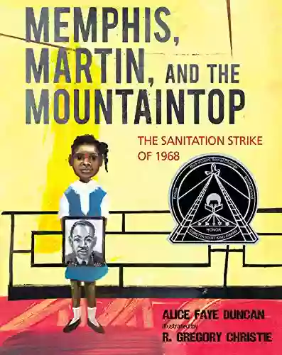 Memphis Martin And The Mountaintop: The Sanitation Strike Of 1968