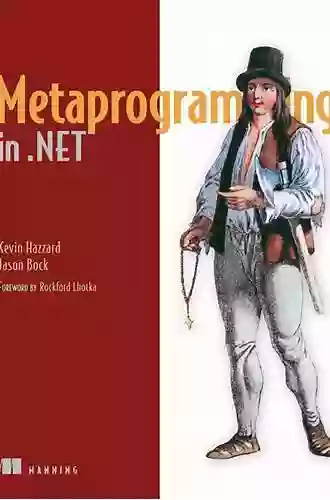 Metaprogramming in NET Kevin Hazzard