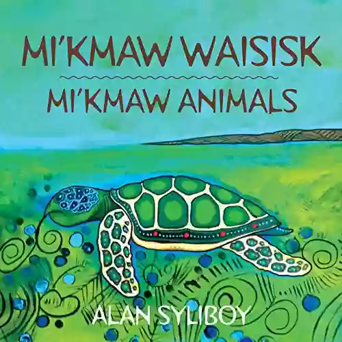 Mi Kmaw Animals Alice Crosetto