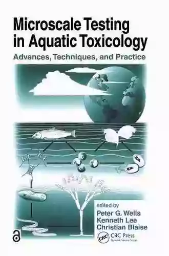 Microscale Testing In Aquatic Toxicology: Advances Techniques And Practice