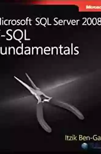 Microsoft SQL Server 2008 T SQL Fundamentals (Developer Reference)