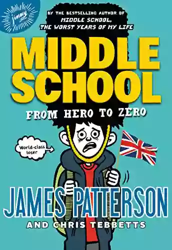 Middle School: From Hero To Zero (Middle School 10)