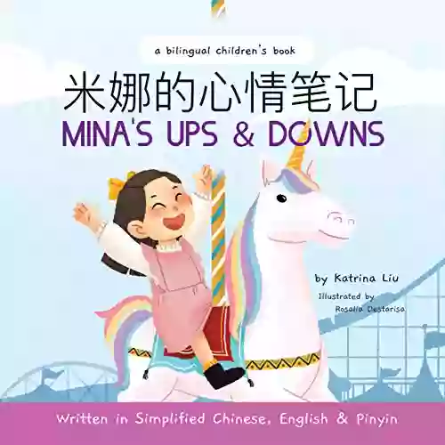 Mina S Ups And Downs (Written In Simplified Chinese English And Pinyin): A Dual Language Children S (Mina Learns Chinese (Simplified Chinese) 4)